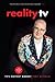 Reality TV: An Insider's Guide to TV's Hottest Market -2nd edition