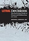 Lethal Decisions:...