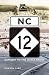 NC 12: Gateway to the Outer...