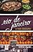 Rio de Janeiro: A Food Biography (Big City Food Biographies)