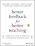 Better Feedback for Better Teaching: A Practical Guide to Improving Classroom Observations