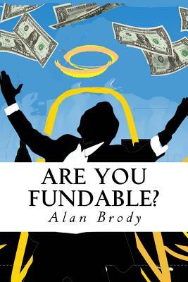 Are You Fundable?: The Secret Code to Getting Investor Capital