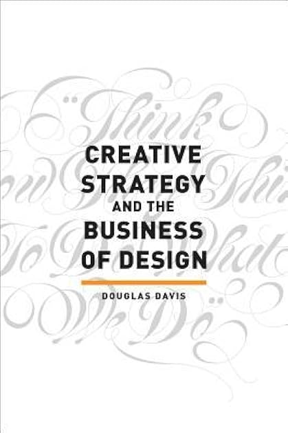 Creative Strategy and the Business of Design