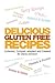 Delicious Gluten Free Recipes by Diana Johnson