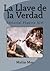 La Llave de la Verdad by Matias Olimpio Mau Branco