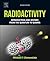 Radioactivity: Introduction and History, From the Quantum to Quarks