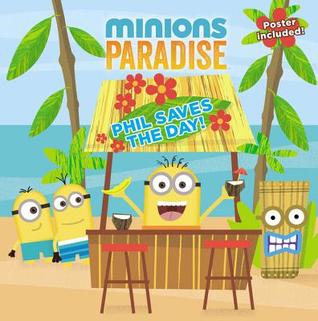 Minions Paradise: Phil Saves the Day! (Paperback)