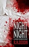Night Night by R.H. Dixon