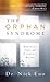 The Orphan Syndrome by Nick Eno