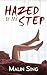 Hazed by My Step