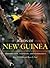 Birds of New Guinea: Distri...