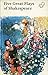 Five Great Plays of Shakespeare
