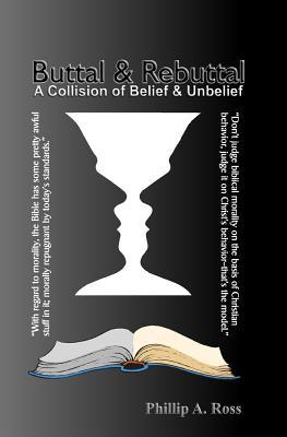 Buttal And Rebuttal: A Clash of Belief and Unbelief (Paperback)