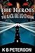 The Heroes: Black Fire Lighthouse (The Lighthouse Series Book 1)