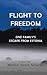 Flight to Freedom: One Family's Escape from Estonia