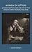 Women of letters: Gender, writing and the life of the mind in early modern England (Gender in History)