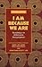 I Am Because We Are: Readin...