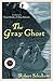 The Gray Ghost: A Seckatary Hawkins Mystery