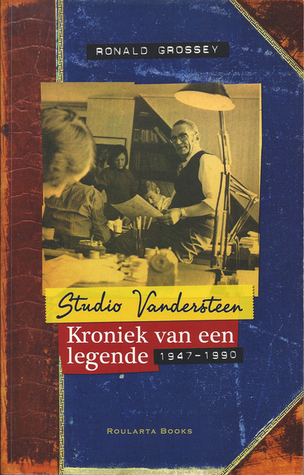 Studio Vandersteen: Kroniek van een legende 1947-1990 (Paperback)