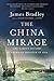 The China Mirage by James D. Bradley The China Mirage by James D. Bradley