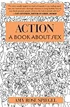 Action by Amy Rose Spiegel Action by Amy Rose Spiegel