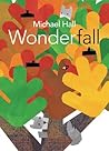 Wonderfall by Michael Hall Wonderfall by Michael Hall