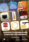 Broadband Telecommunications Technologies and Management Broadband Telecommunications Technologies and Management