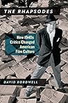 The Rhapsodes: How 1940s Critics Changed American Film Culture Book cover for The Rhapsodes: How 1940s Critics Changed American Film Culture