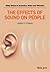 The Effects of Sound on People (Wiley Series in Acoustics Noise and Vibration)
