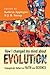 How I Changed My Mind About Evolution: Evangelicals Reflect on Faith and Science