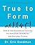 True to Form: How to Use Fo...