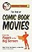 The Rise of Comic Book Movies by Benny Potter