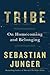 Tribe by Sebastian Junger