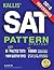 KALLIS' Redesigned SAT Pattern Strategy 2016 + 6 Full Length Practice Tests (College SAT Prep 2016 + Study Guide Book for the New SAT): (New SAT 2016, SAT Prep 2016)