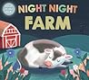 Night Night Farm (Night Night Books): A Cozy Rhyming Bedtime Book