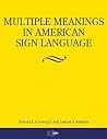 Multiple Meanings in American Sign Language Multiple Meanings in American Sign Language