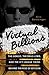Virtual Billions: The Geniu...