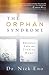 The Orphan Syndrome: Breaki...