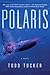 Polaris: A Novel