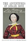The Adventures of Abigail Rose - Ida Patten's Antebellum Doll The Adventures of Abigail Rose - Ida Patten's Antebellum Doll