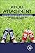 Adult Attachment: A Concise Introduction to Theory and Research