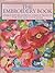 The Embroidery Book: Over Forty Beautifully Simple Embroidery Projects for You and Your Home