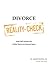 Divorce Reality Check: Smart Split Solutions for Civility, Clarity and Common Sense