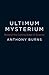 Ultimum Mysterium: Beyond the Cutting Edge of Science