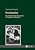Prostitution: Eine Begleiterin der Menschheit / A Companion of Mankind (English and German Edition)
