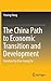The China Path to Economic Transition and Development