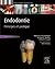 Endodontie: Principes Et Pr...