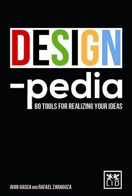 Designpedia: 80 Tools for Realizing Your Ideas (Hardcover)