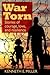 War Torn: Stories of Courage, Love, and Resilience
