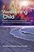 Awakening Child: A Journey of Inner Transformation Through Teaching Your Child Mindfulness and Compassion